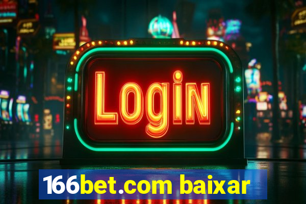 166bet.com baixar